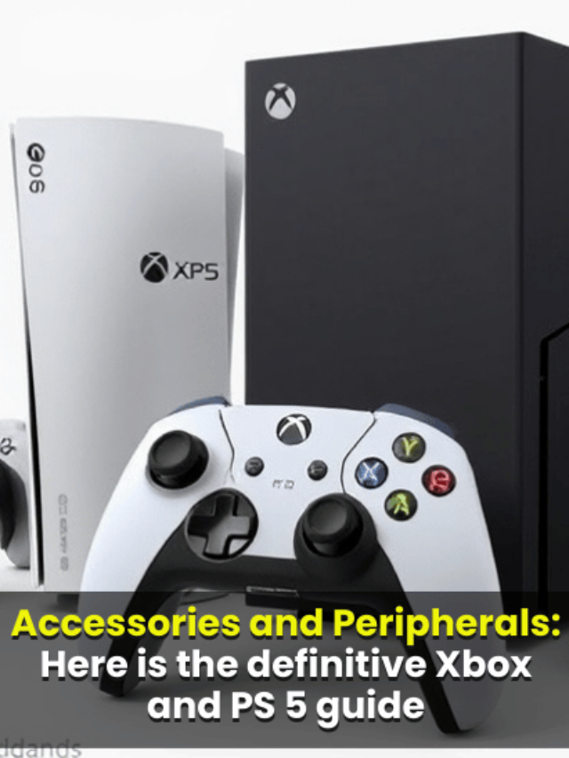 Accessories and Peripherals: Here is the definitive Xbox and PS 5 guide